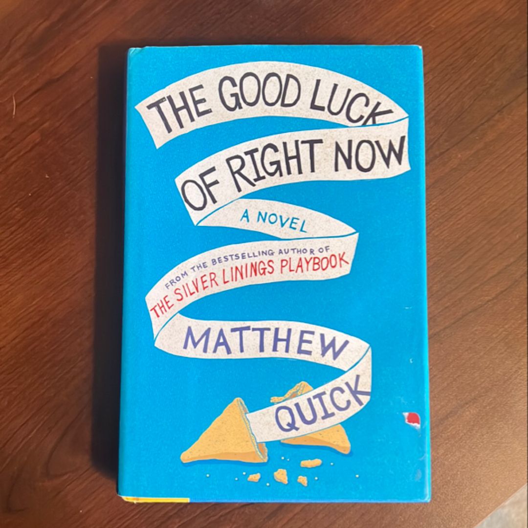 The Good Luck of Right Now
