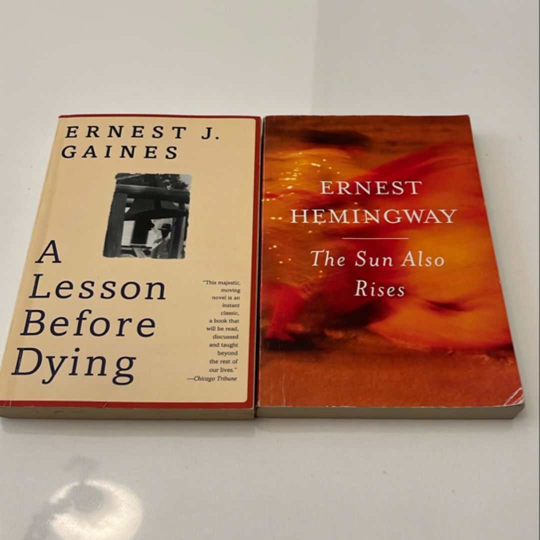 The Sun Also Rises & A Lesson Before Dying 