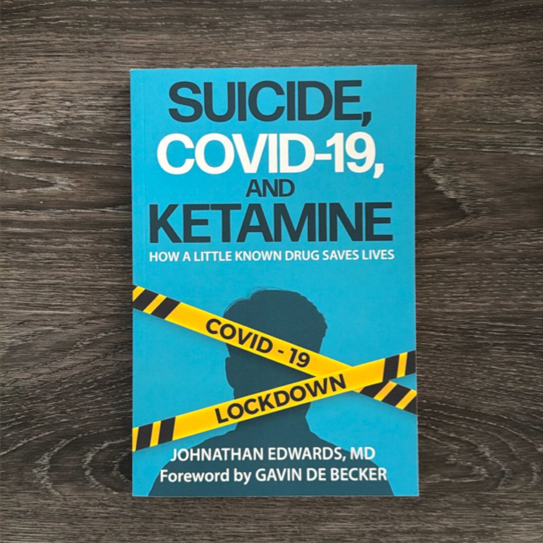 Suicide, COVID-19, and Ketamine