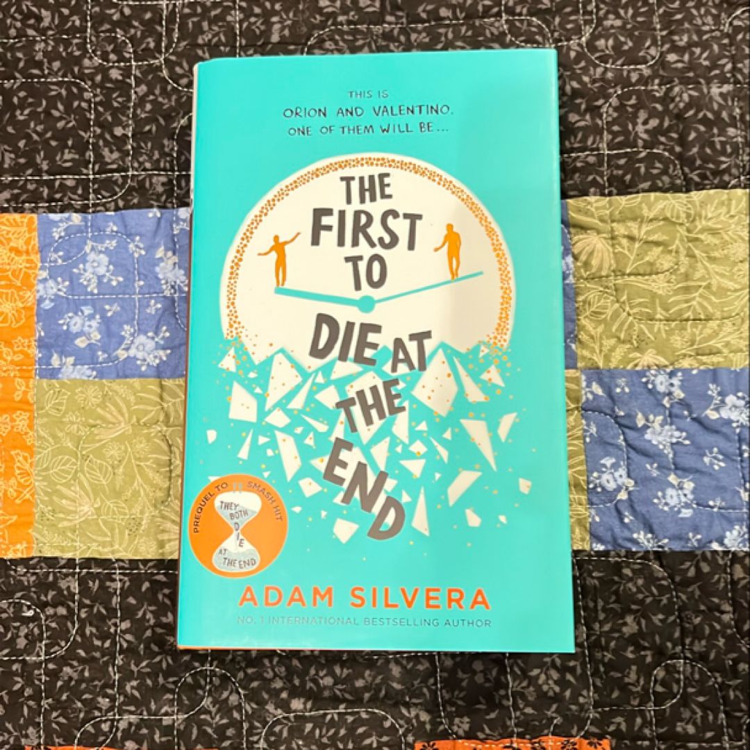 The First To Die At The End