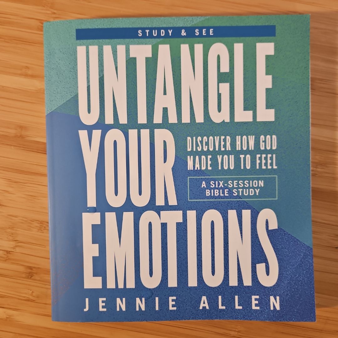 Untangle Your Emotions Bible Study Guide Plus Streaming Video