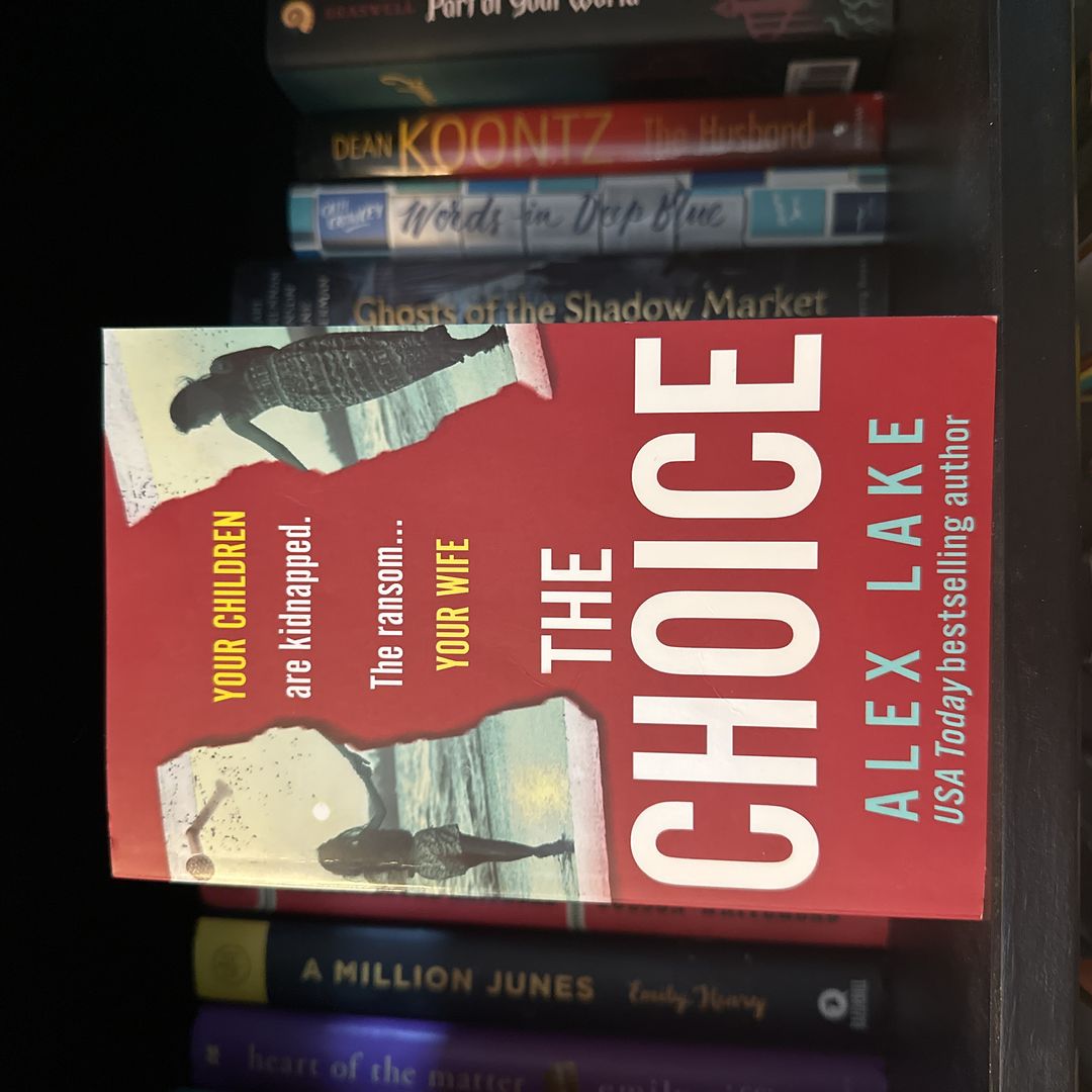 The Choice