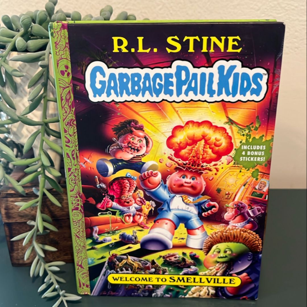 Welcome to Smellville (Garbage Pail Kids Book 1)