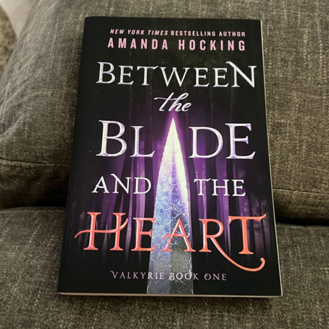 Between the Blade and the Heart