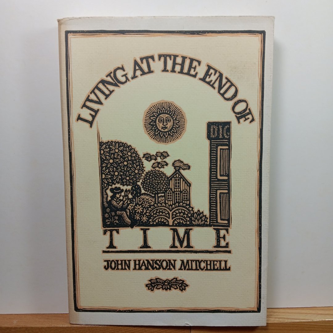 Living at the End of Time