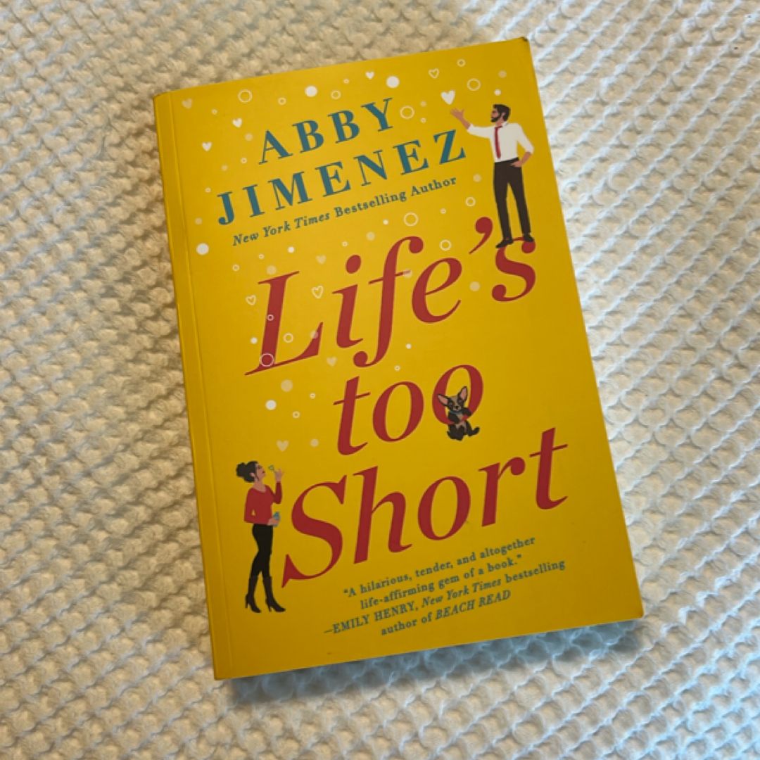 Life's Too Short