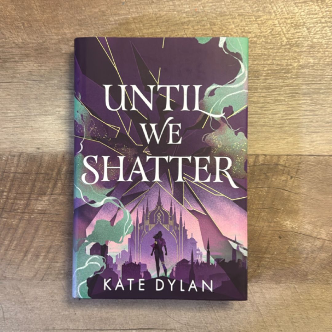 Until We Shatter