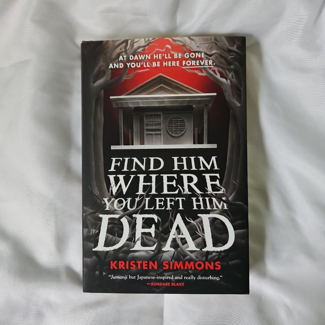 Find Him Where You Left Him Dead