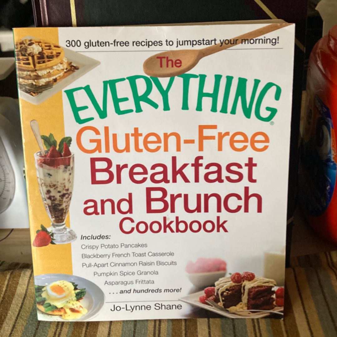 The Everything Gluten-Free Breakfast and Brunch Cookbook