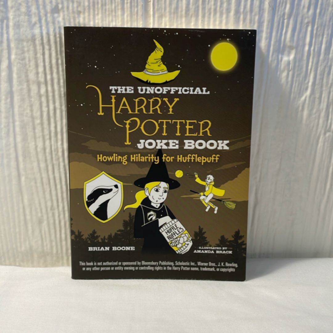 The Unofficial Harry Potter Joke Book: Howling Hilarity for Hufflepuff