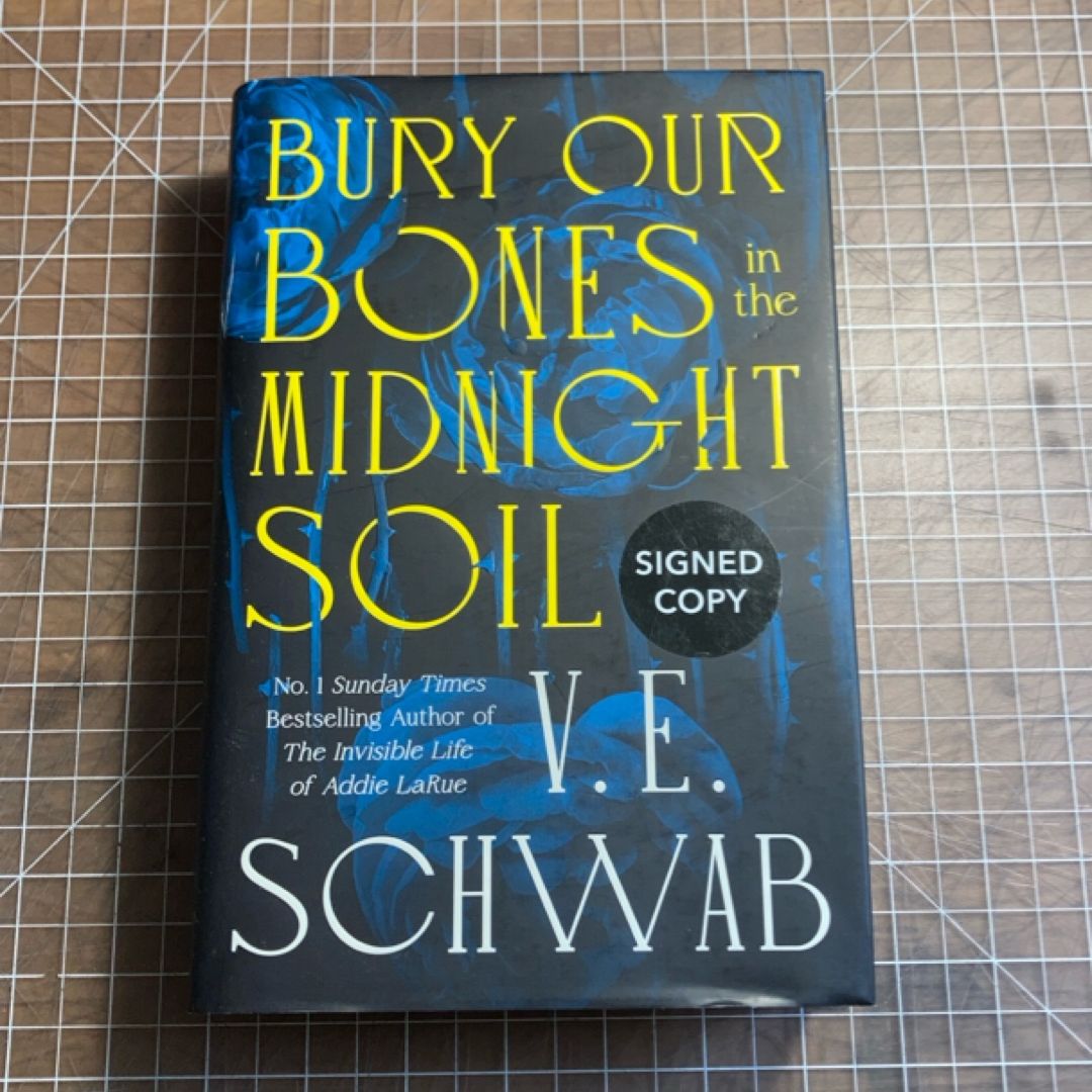 Bury Our Bones in the Midnight Soil