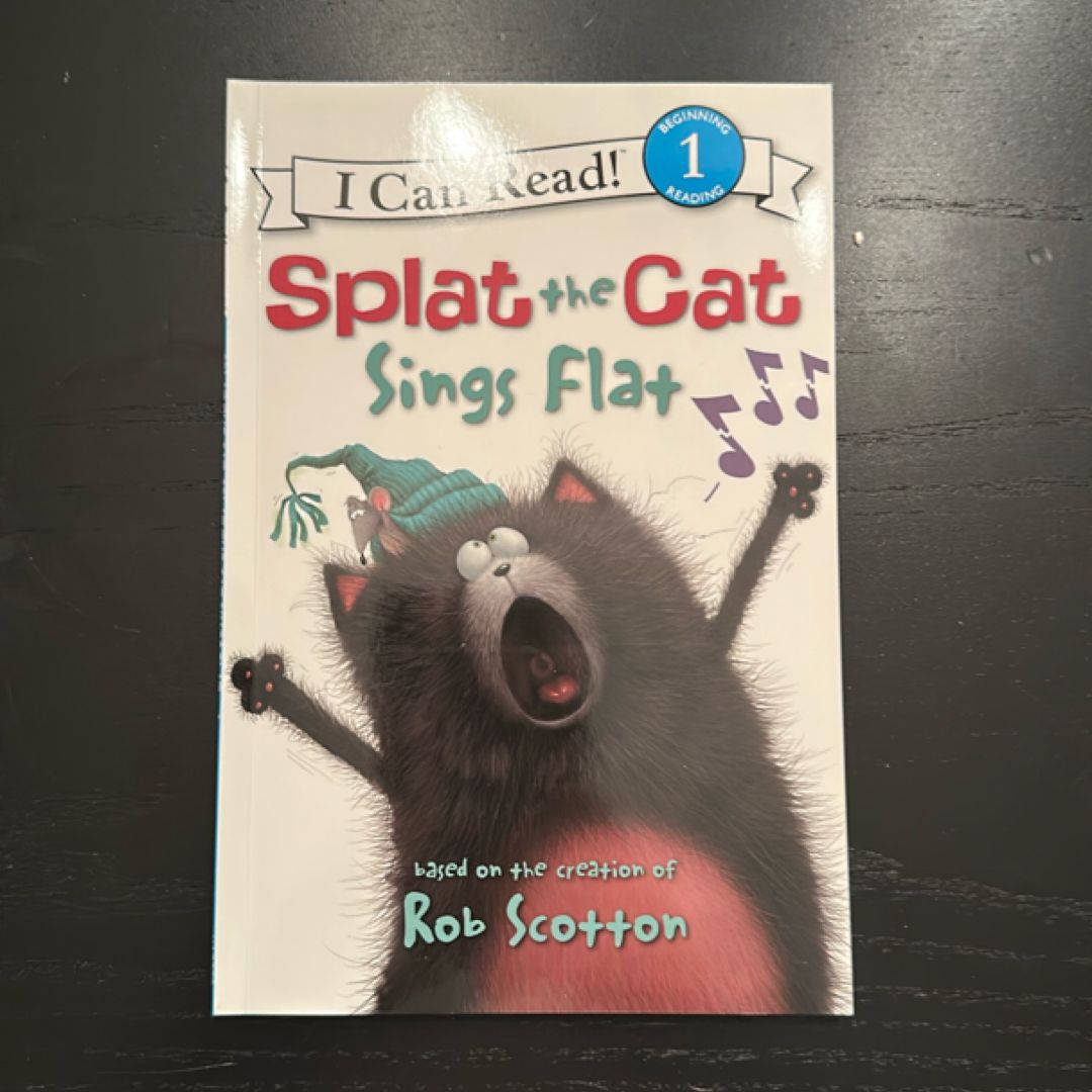 Splat the Cat: Splat the Cat Sings Flat