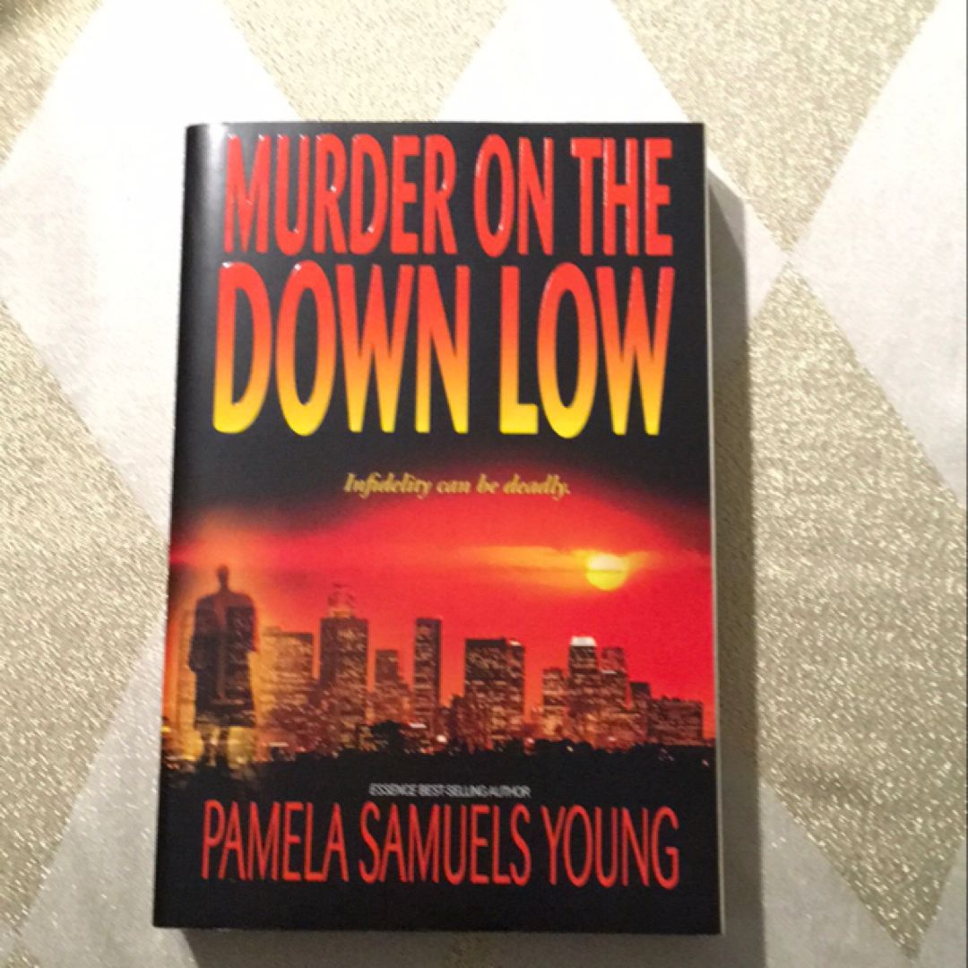 Murder on the down Low