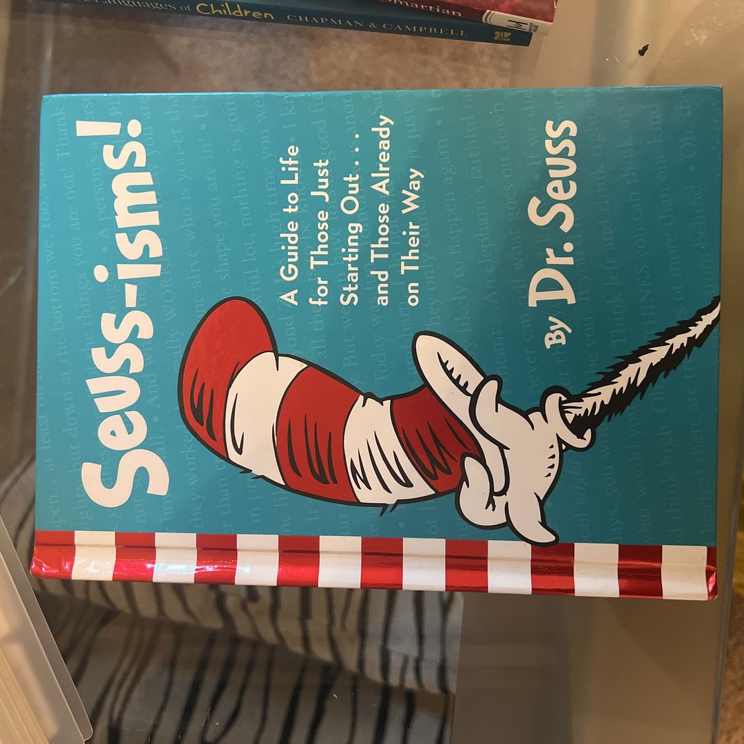 Seuss-Isms! a Guide to Life for Those Just Starting Out... and Those Already on Their Way