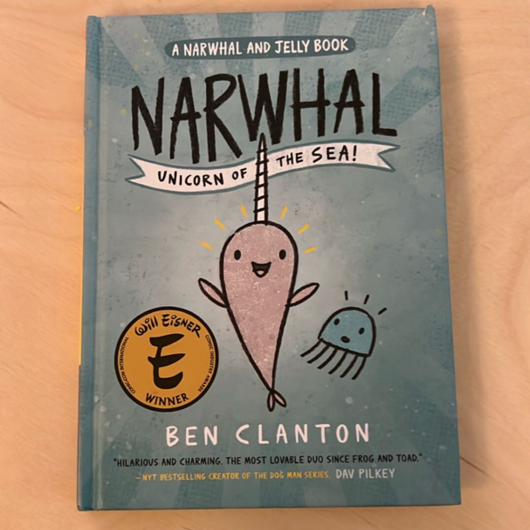 Narwhal: Unicorn of the Sea! (a Narwhal and Jelly Book #1)