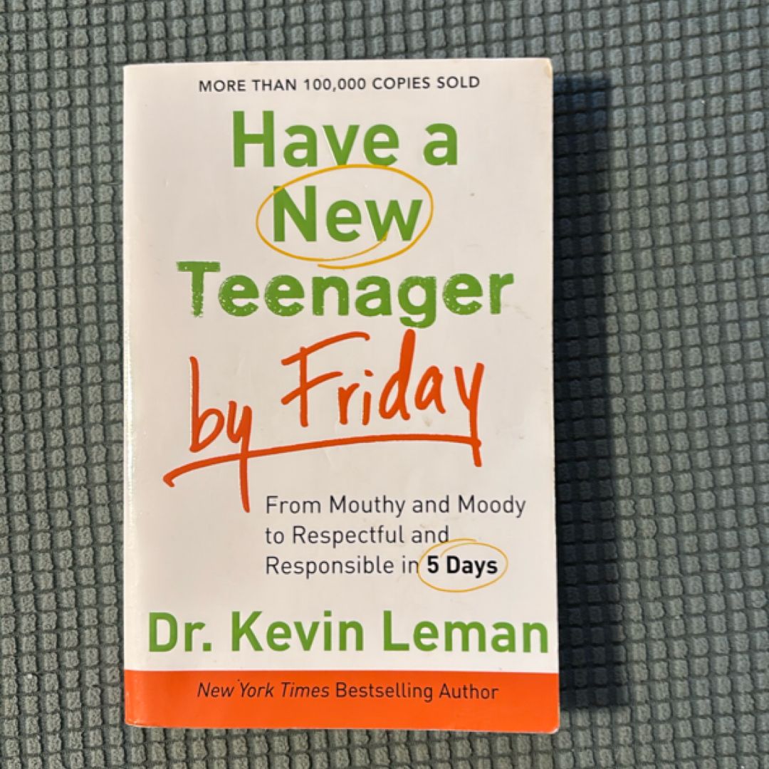 Have a New Teenager by Friday