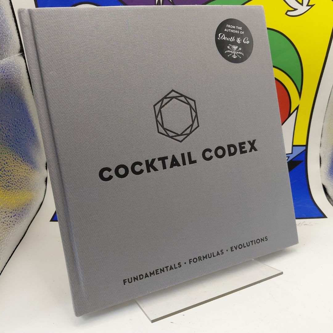 Cocktail Codex by Alex Day, Nick Fauchald, David Kaplan