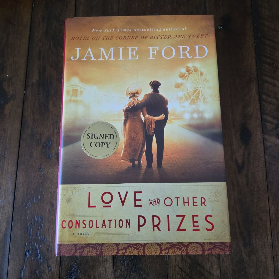 Love and Other Consolation Prizes - Signed / Autographed Copy