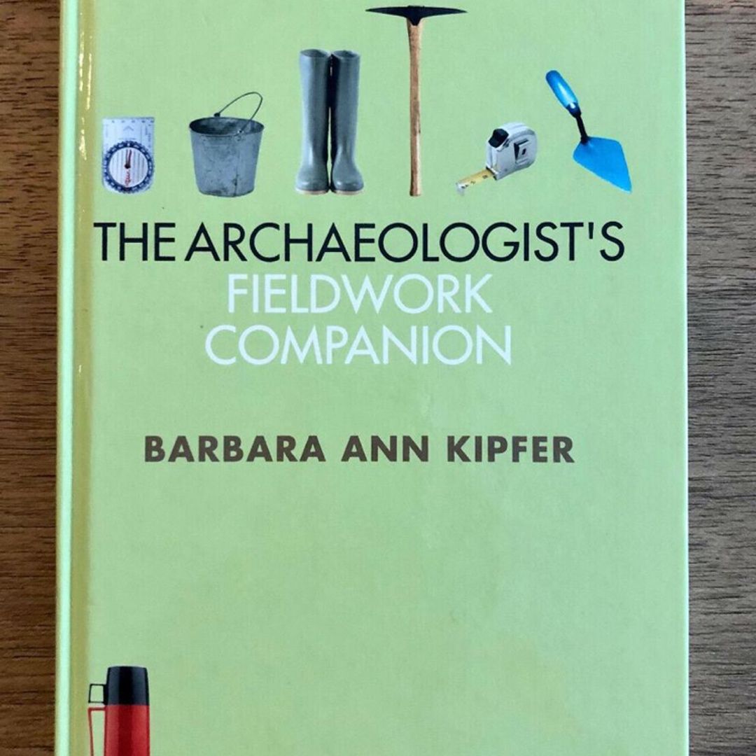The Archaeologist's Fieldwork Companion