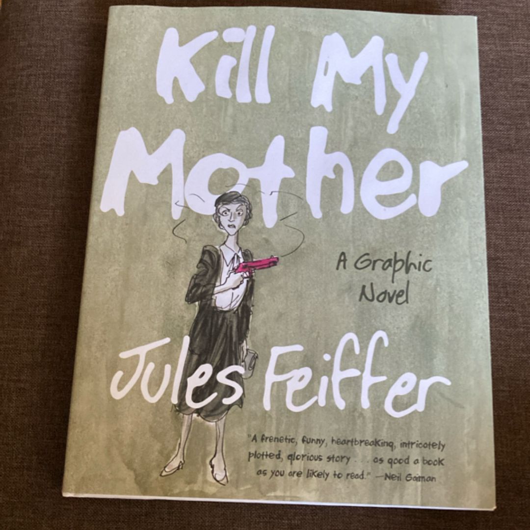 Kill My Mother