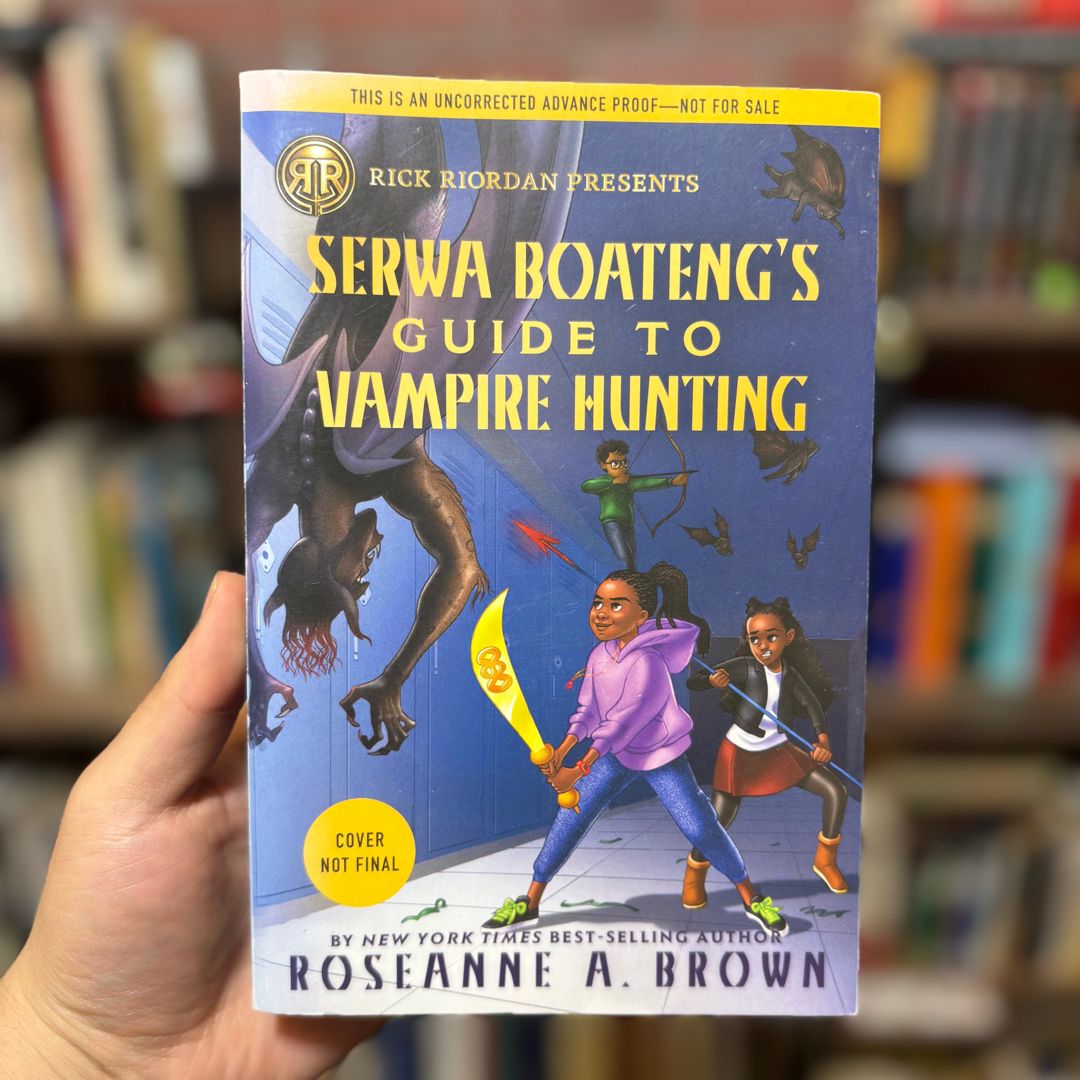 (ARC) Rick Riordan Presents: Serwa Boateng's Guide to Vampire Hunting
