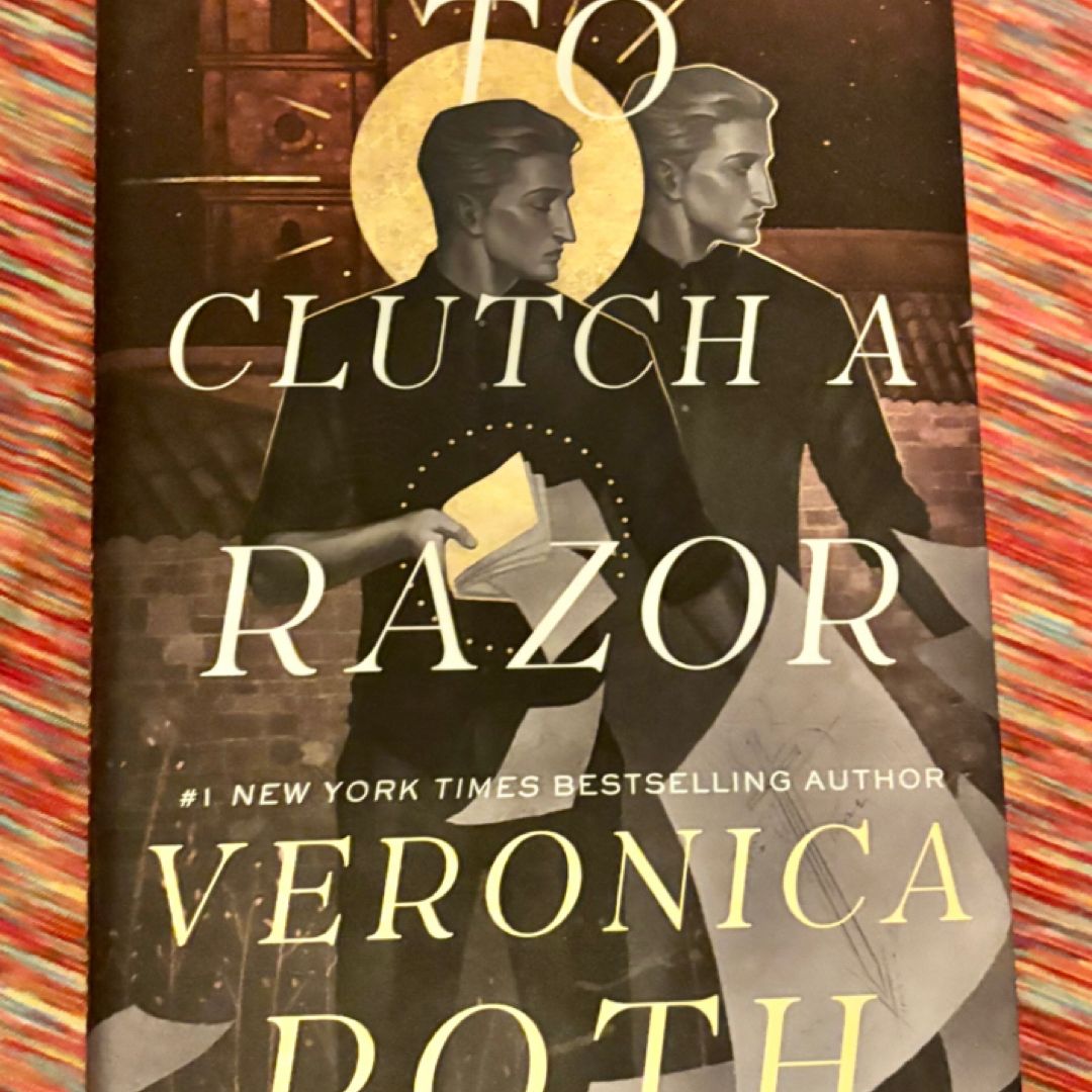 To Clutch a Razor by Veronica Roth