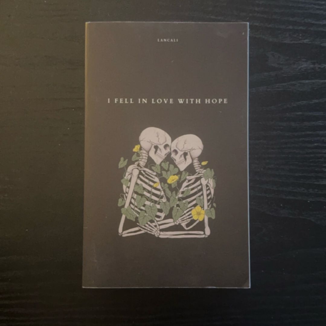 I Fell in Love with Hope