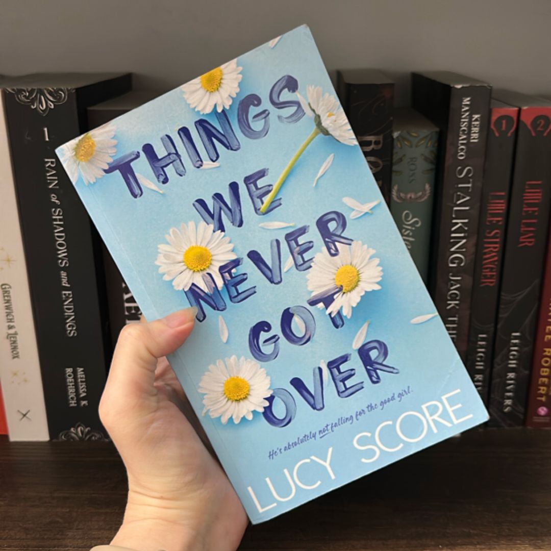 Things We Never Got Over by Lucy Score *INDIE*