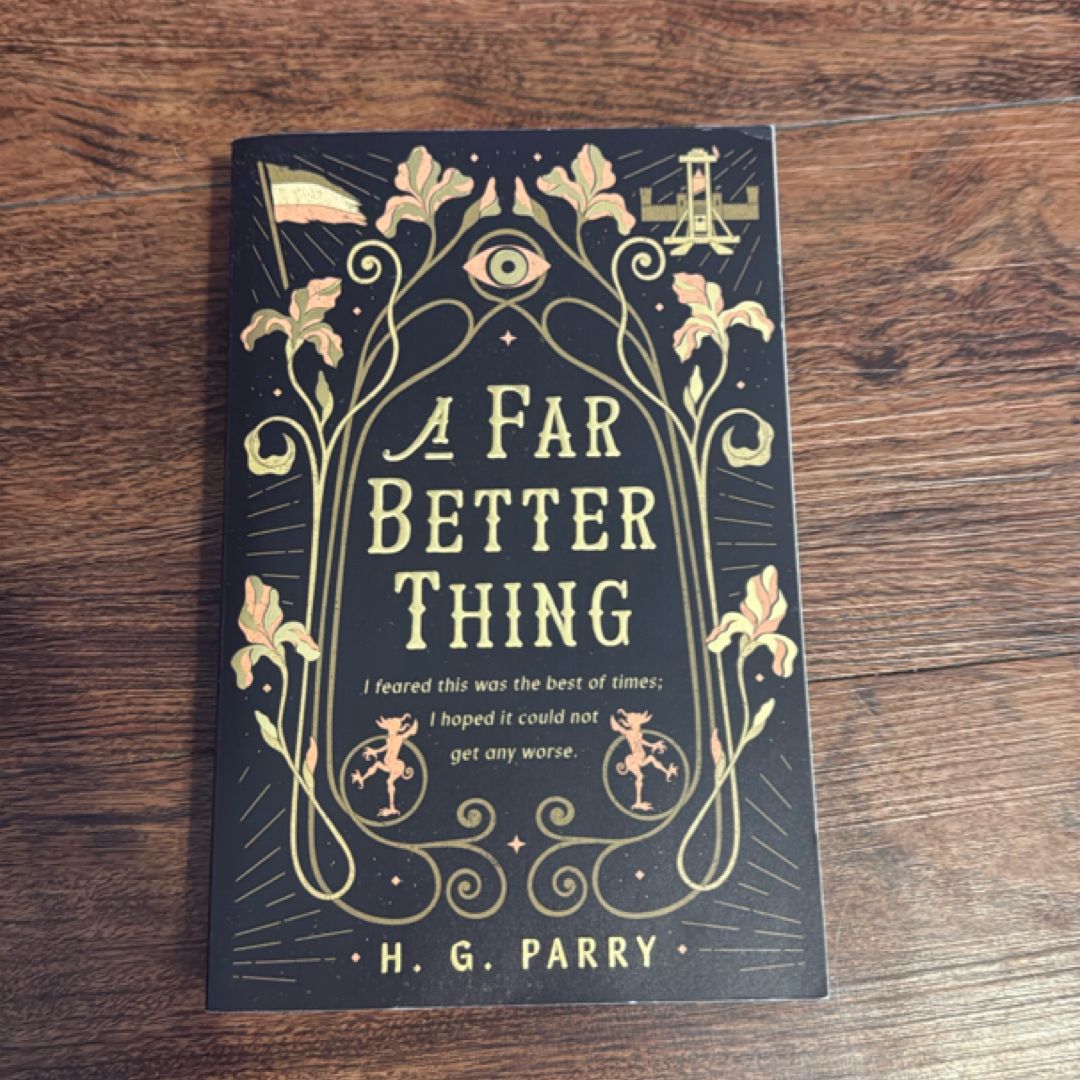 A Far Better Thing