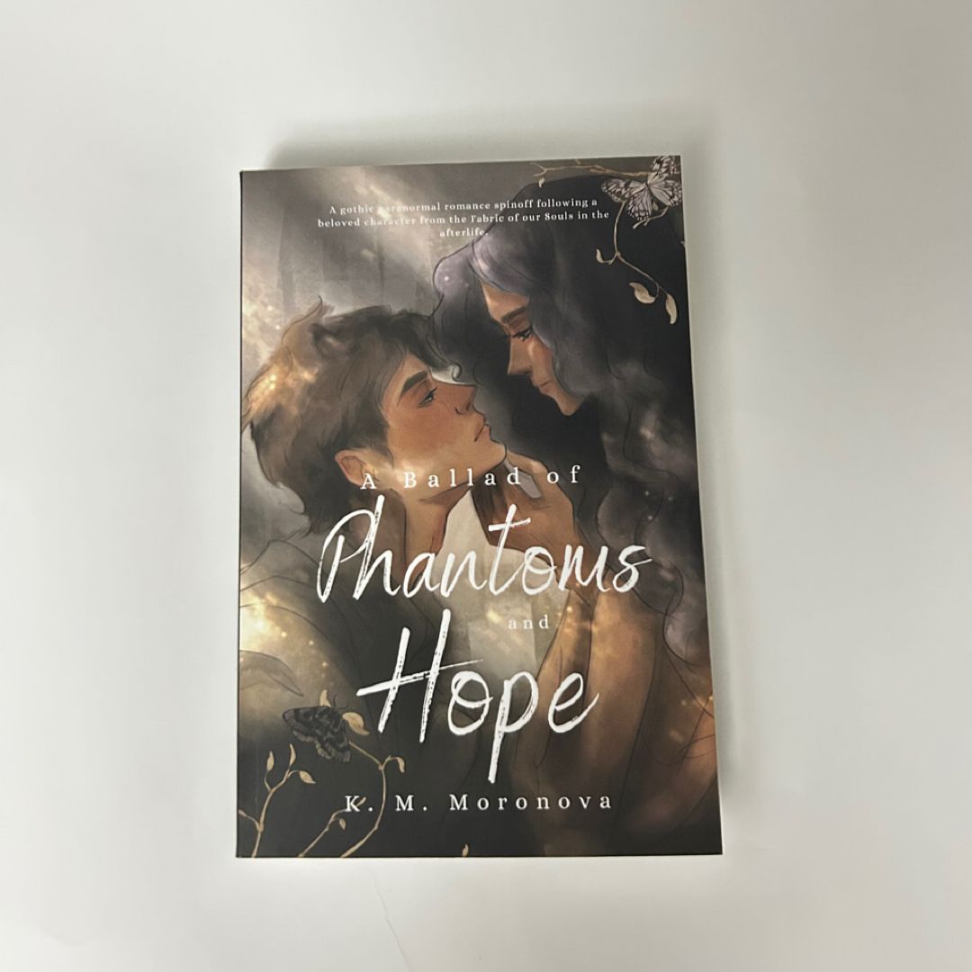 A Ballad of Phantoms and Hope