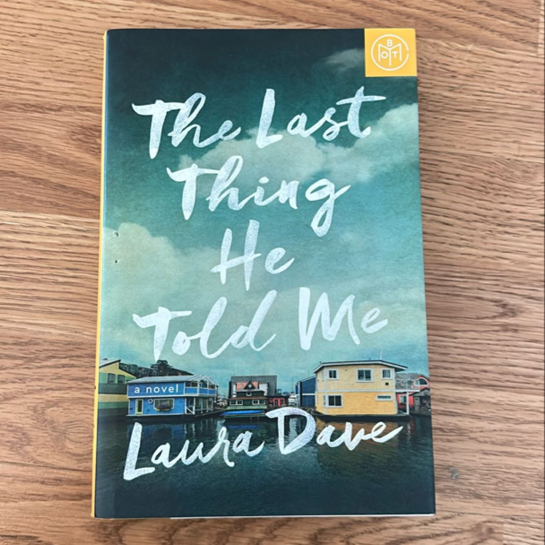 The Last Thing He Told Me