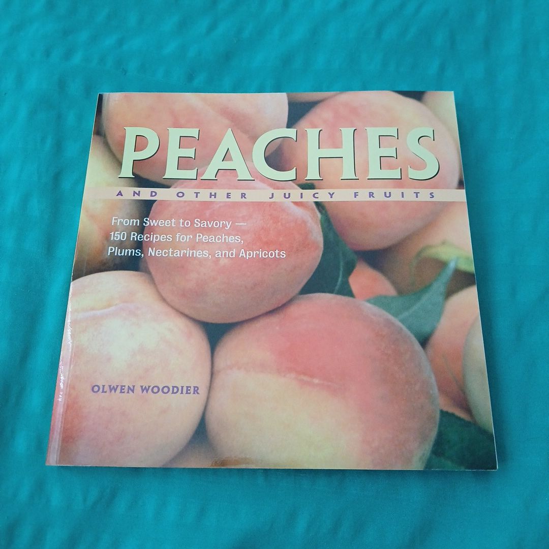 Peaches and Other Juicy Fruits