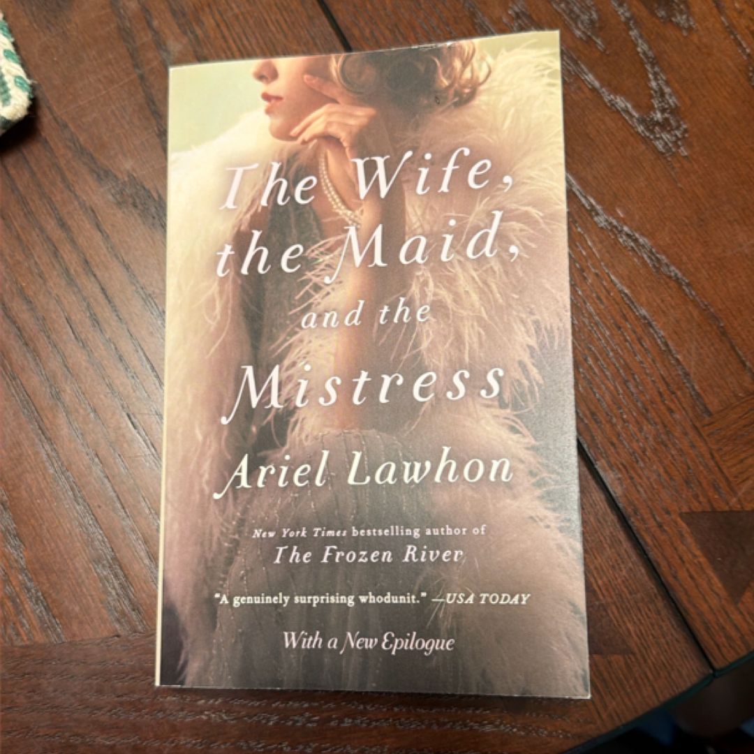 The Wife, the Maid, and the Mistress