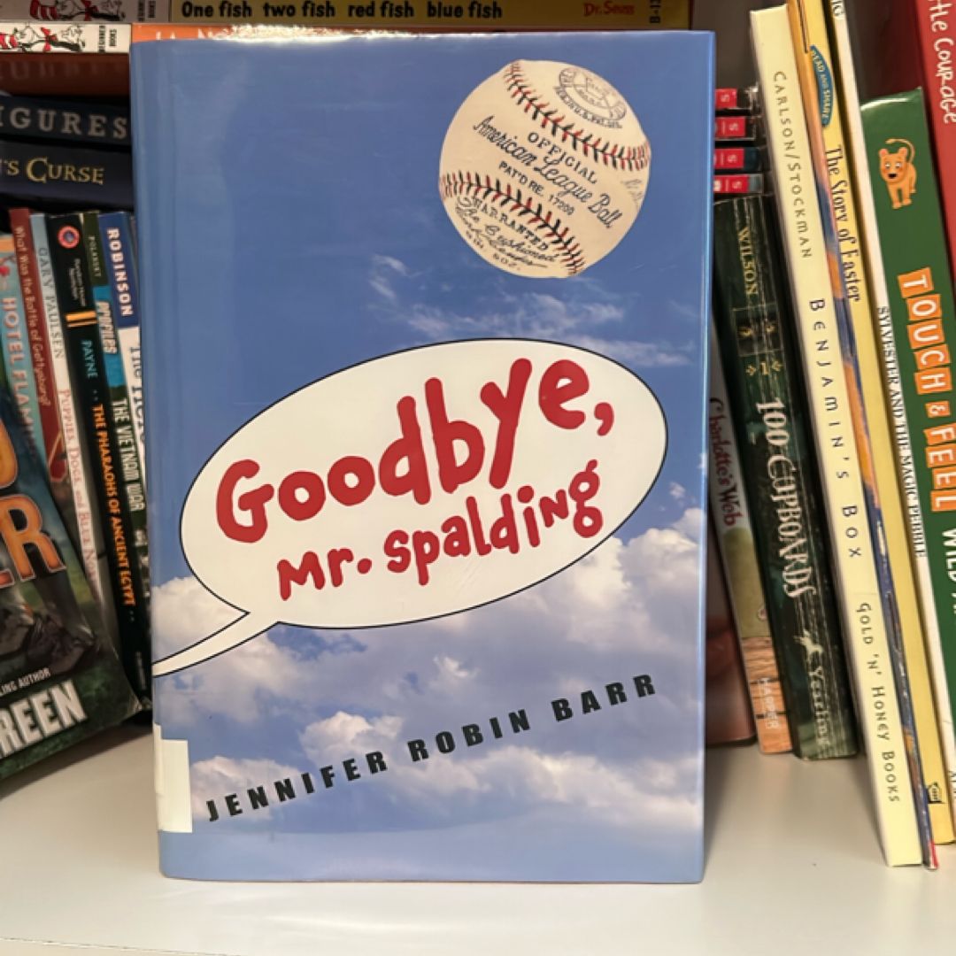 Goodbye, Mr. Spalding