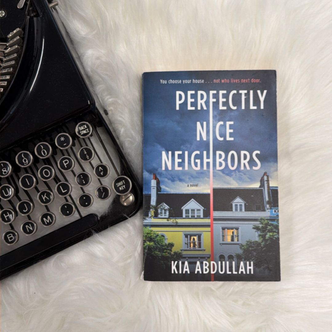 Perfectly Nice Neighbors