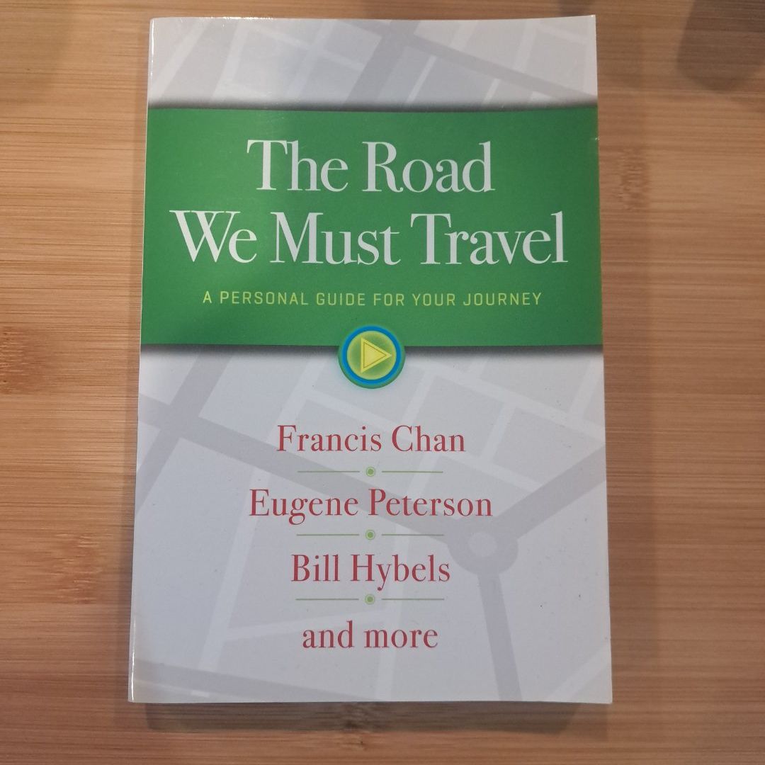The Road We Must Travel