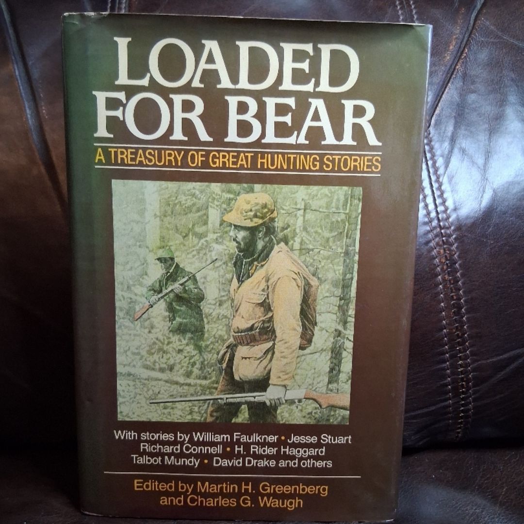 Loaded for Bear