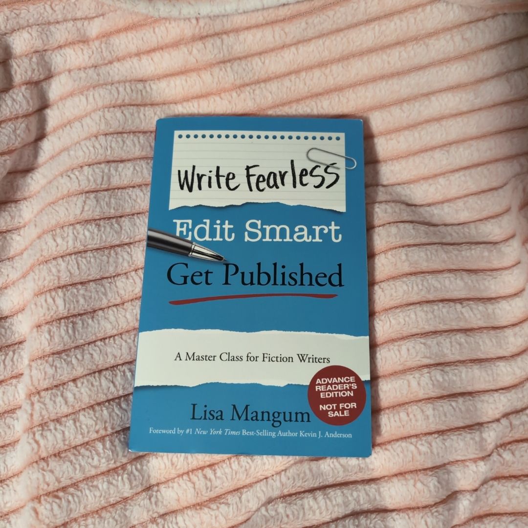 Write Fearless. Edit Smart. Get Published