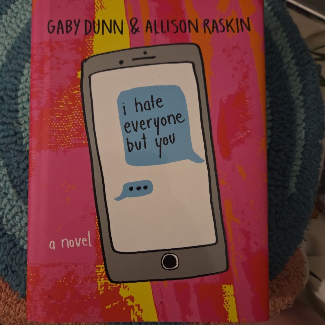 I Hate Everyone but You