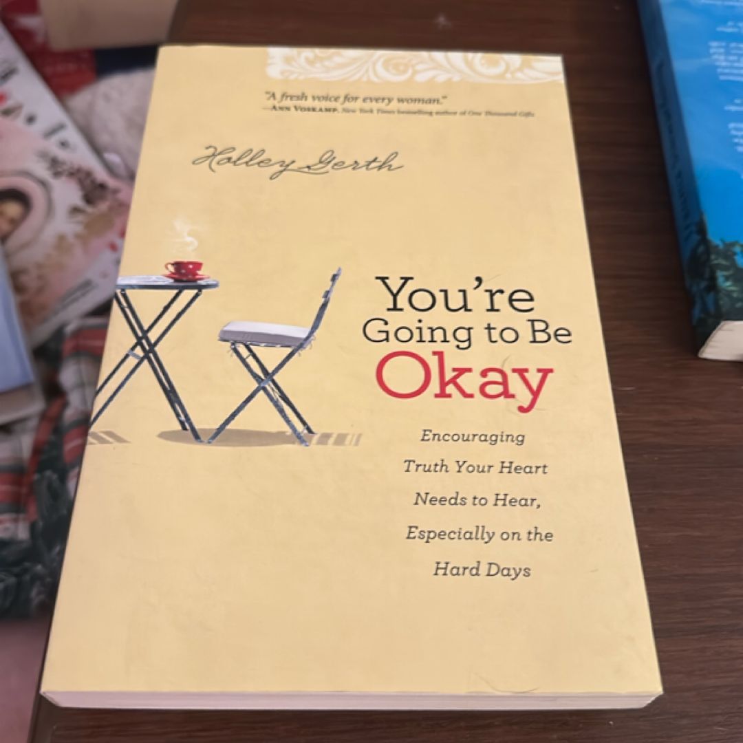 You're Going to Be Okay