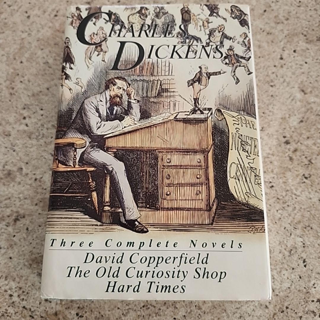 David Copperfield ; The Old Curiosity Shop ; Hard Times