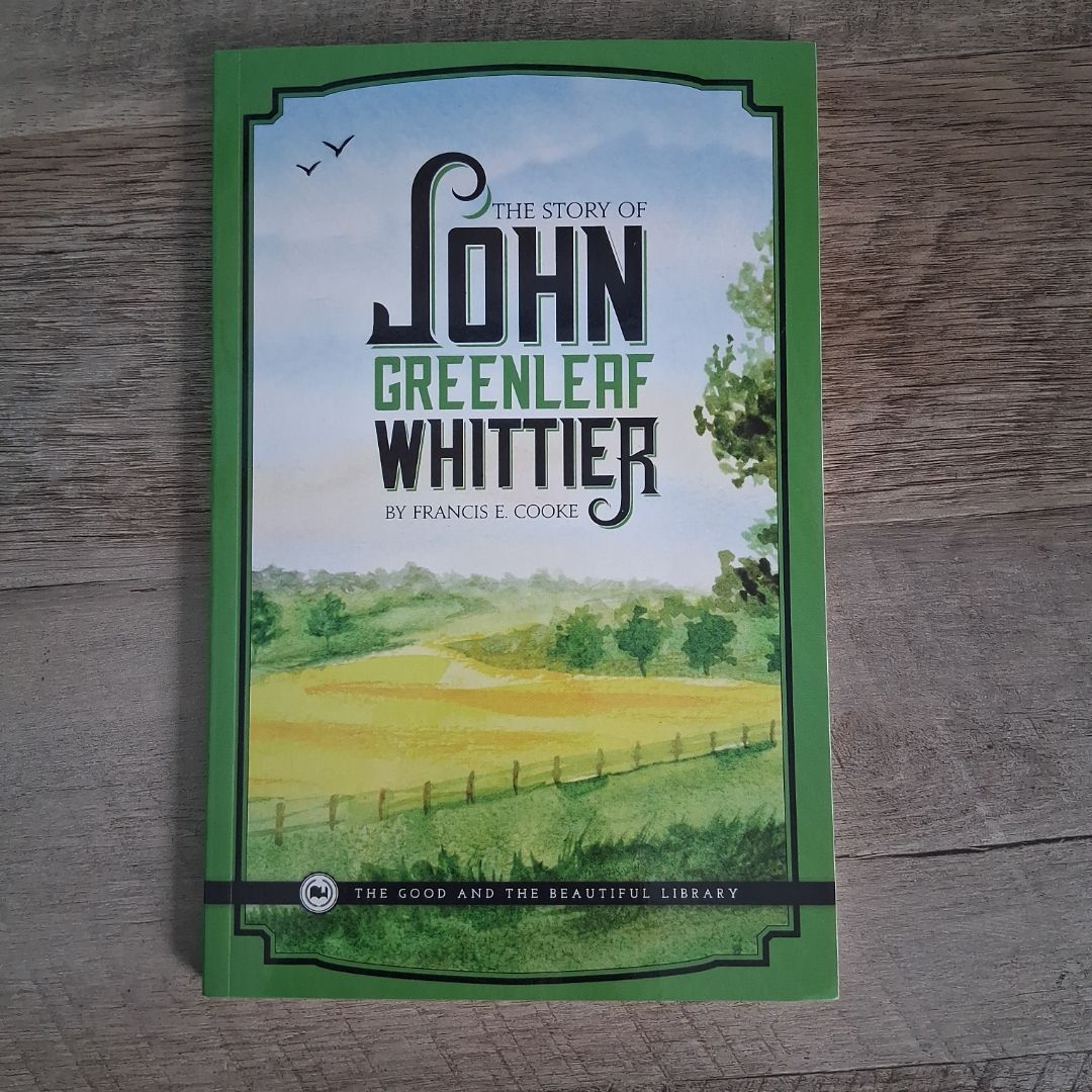 The Story of John Greenleaf Whittier