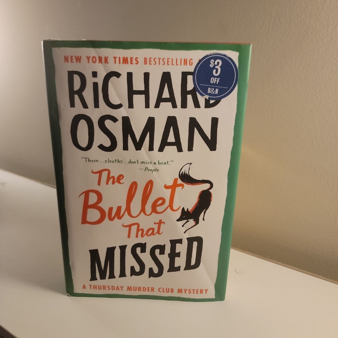 The Bullet That Missed