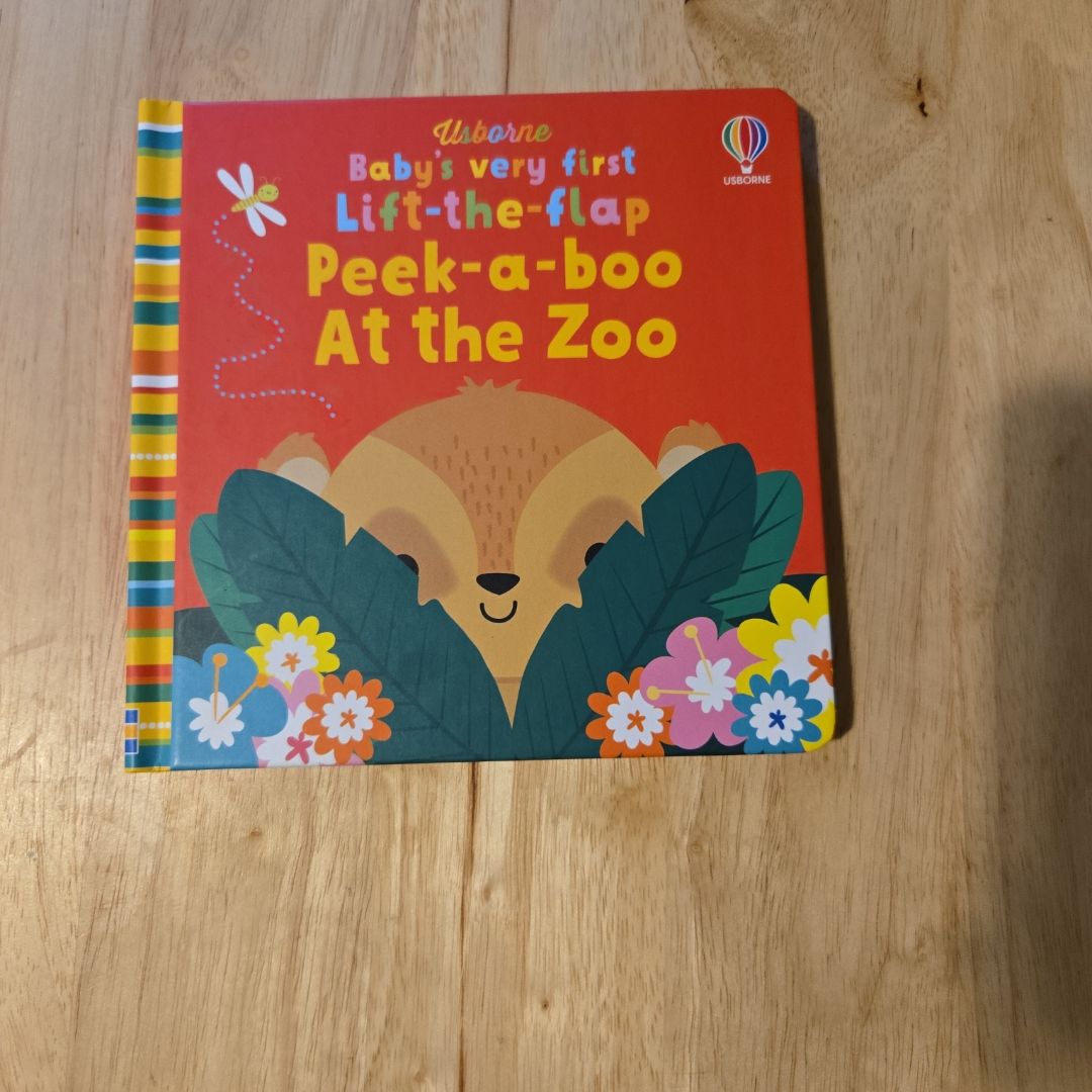 Baby's Very First Lift-The-Flap: Peek-a-Boo at the Zoo