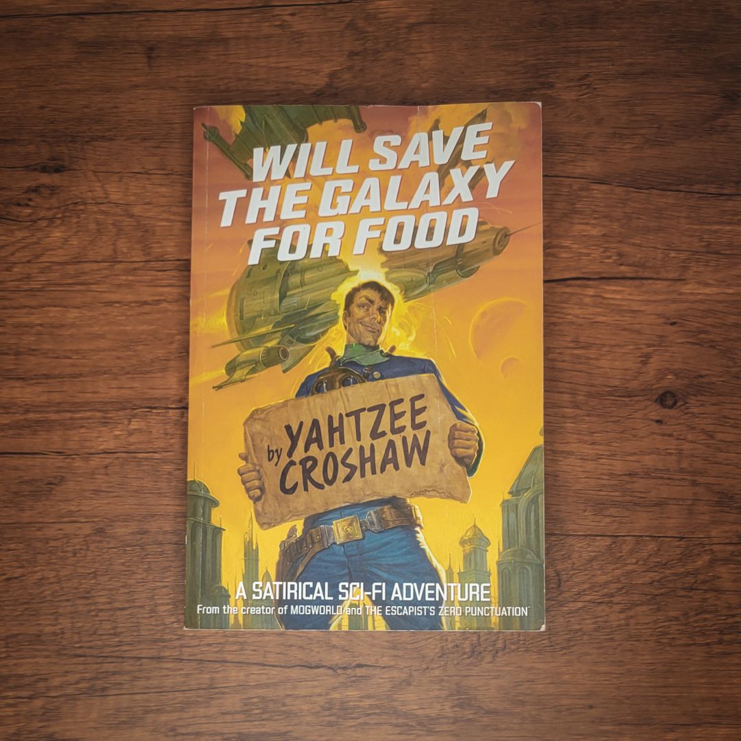 Will Save the Galaxy for Food