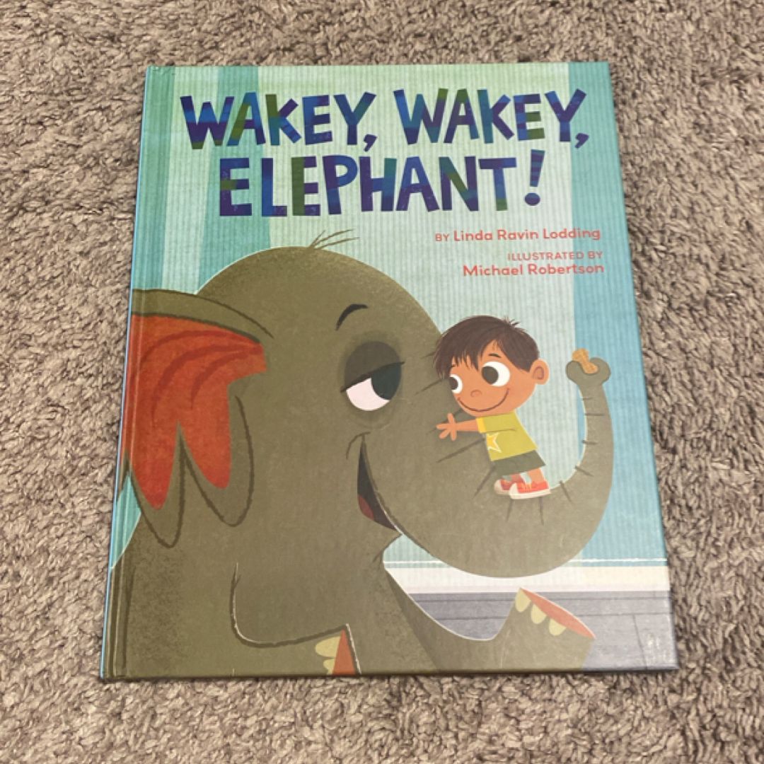 Wakey, Wakey, Elephant!