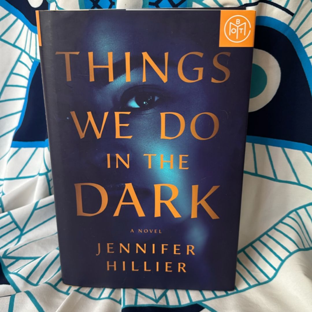 Things We Do in the Dark