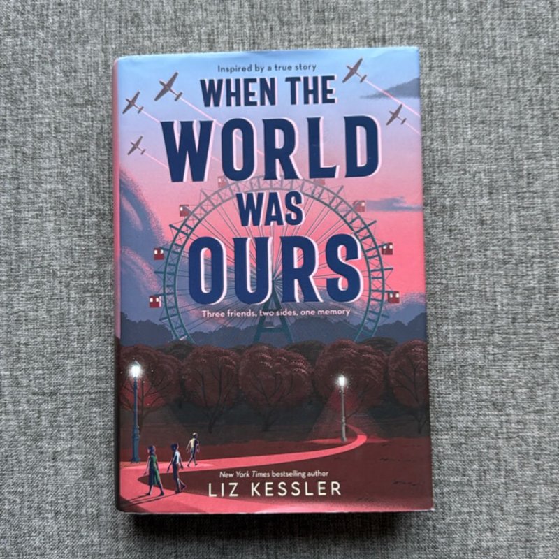 When the World Was Ours