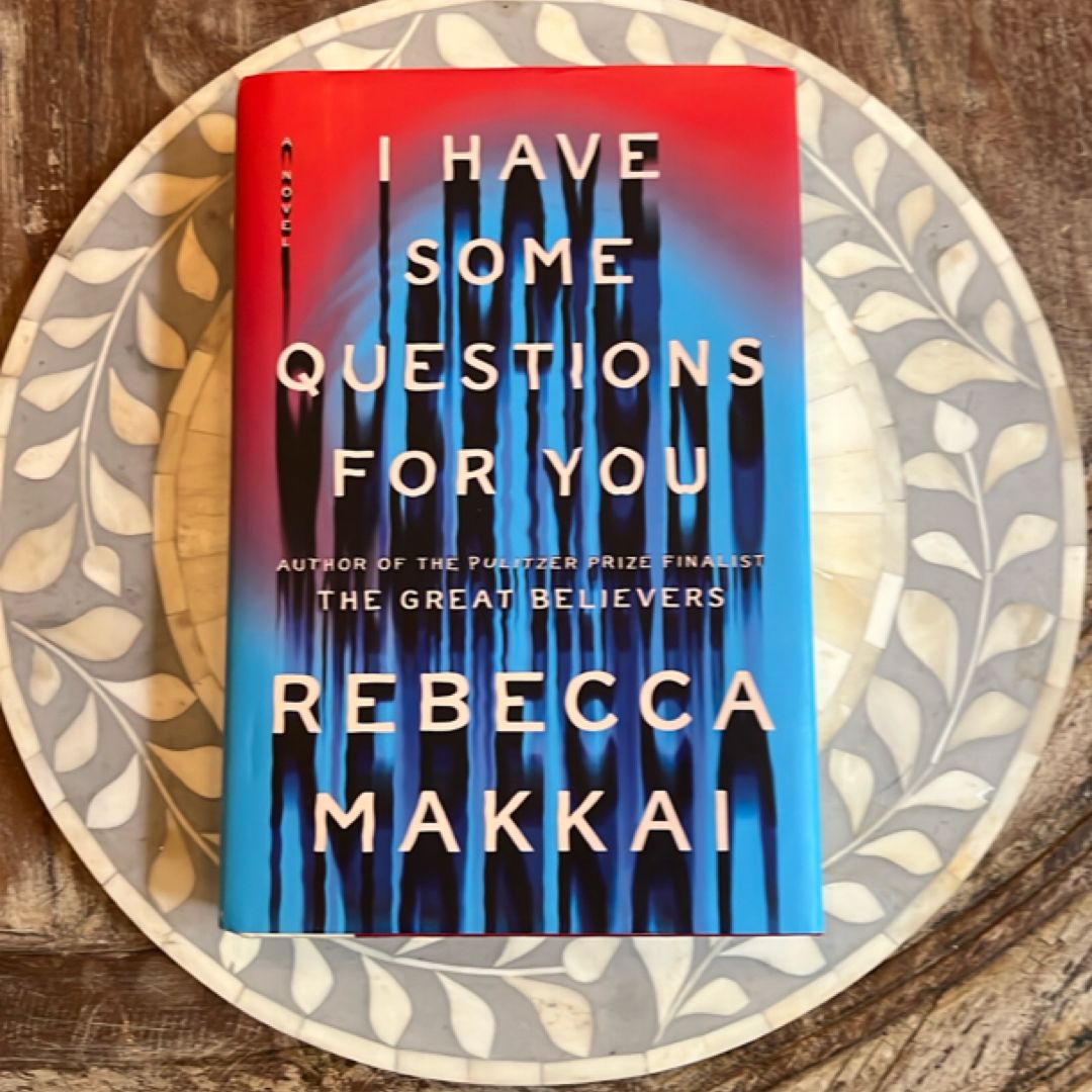 I Have Some Questions for You