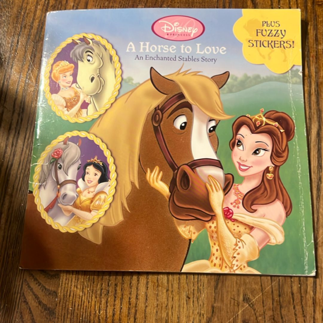 A Horse to Love: an Enchanted Stables Story (Disney Princess)